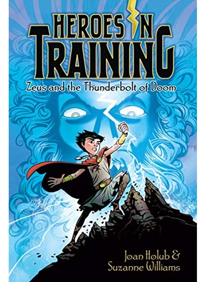 Zeus and the Thunderbolt of Doom (Volume 1) (Heroes in Training)